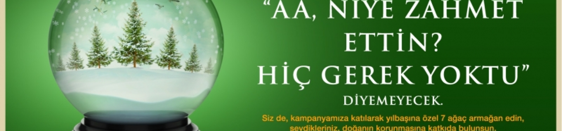 Doğadan yana tüketmek için! 