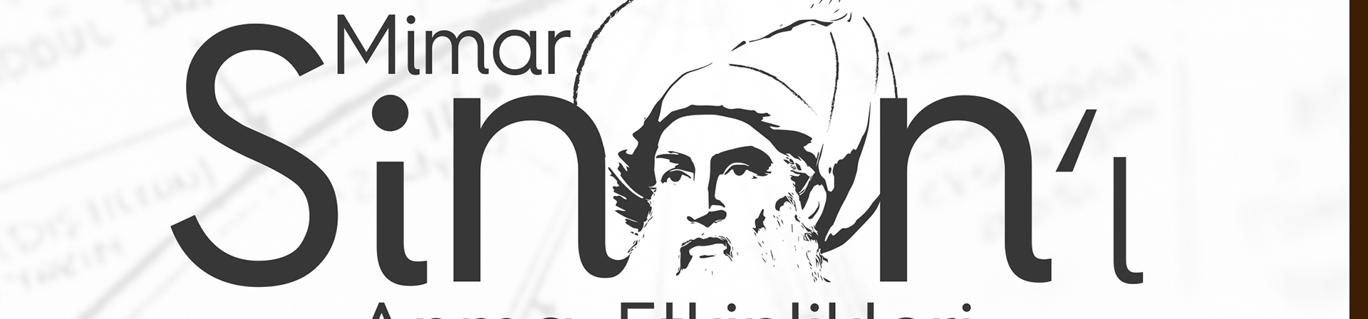 Dünya Durdukça: Mimar Sinan