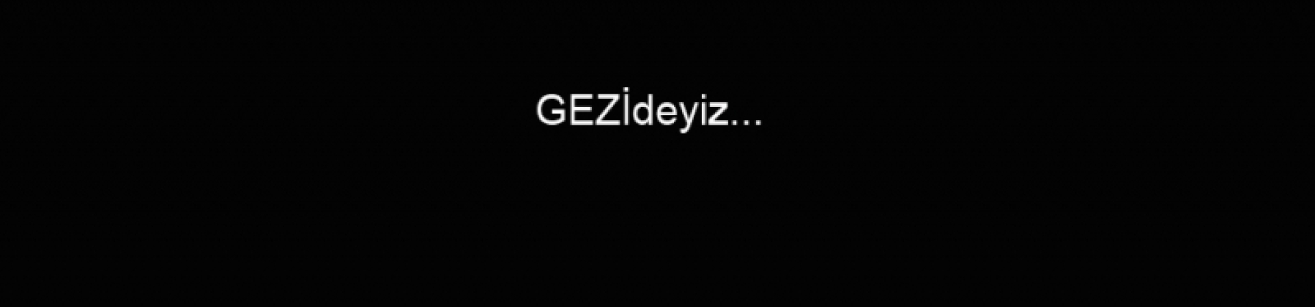 GEZİdeyiz