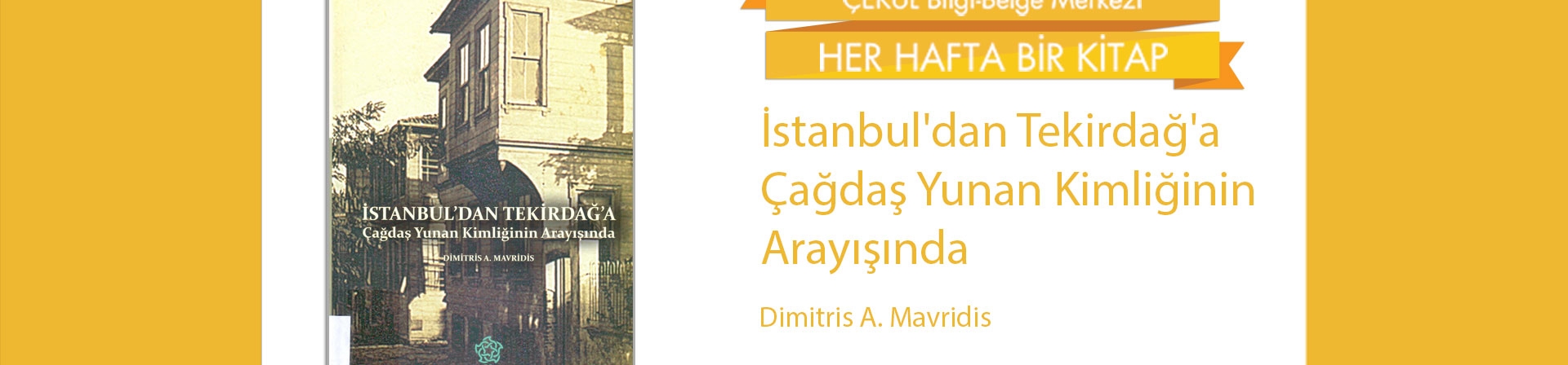 İstanbul'dan Tekirdağ'a Çağdaş Yunan Kimliğinin Arayışında