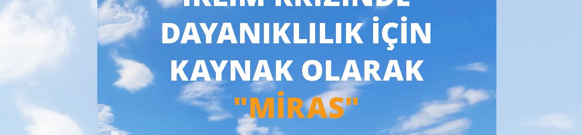 Miras Alanında Dayanıklılık Raporu Yayımlandı