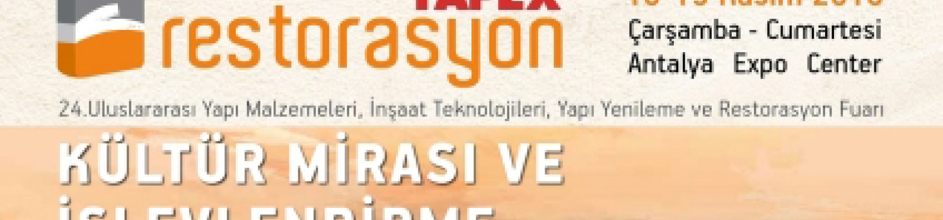 YAPEX'te kültür mirası ve işlevlendirme konuşulacak