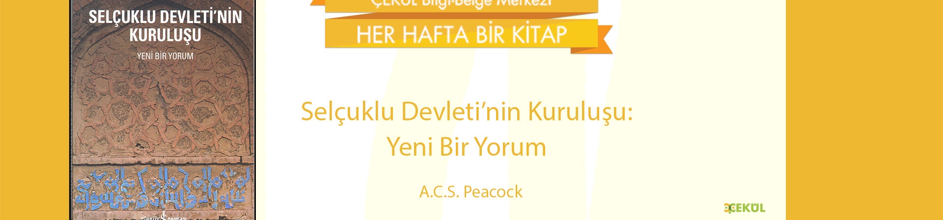 Selçuklu Devleti'nin Kuruluşu: Yeni Bir Yorum