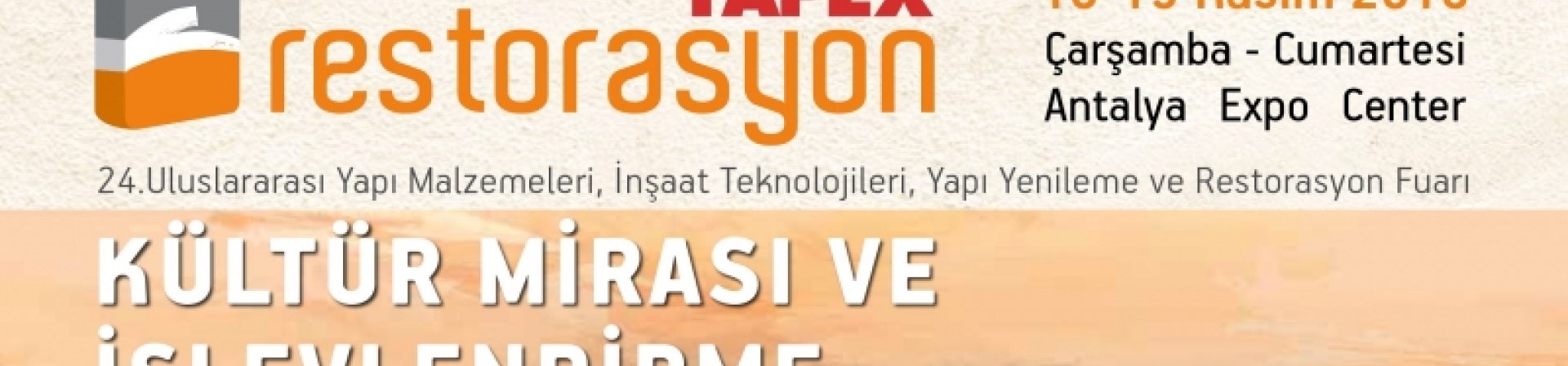 Ana Tema “Kültür Mirası ve İşlevlendirme"