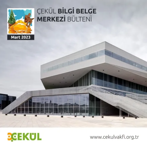 ÇEKÜL Bilgi Belge Merkezi Mart Bülteni