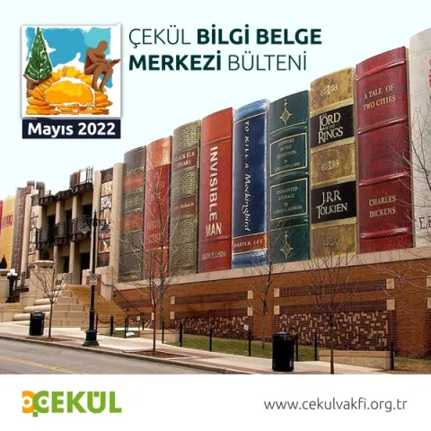 ÇEKÜL Bilgi Belge Merkezi - Mayıs 2022 Bülteni