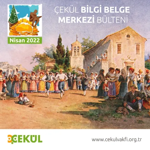 ÇEKÜL Bilgi Belge Merkezi - Nisan 2022 Bülteni