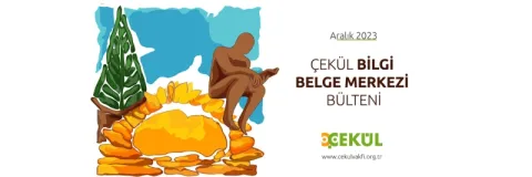 ÇEKÜL Bilgi Belge Merkezi Aralık Bülteni 
